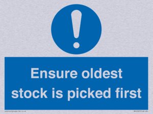 Ensure oldest stock is picked first sign
